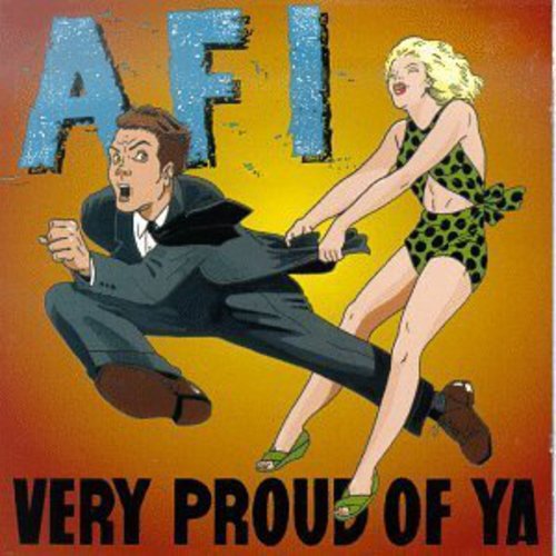 AFI Very Proud of Ya (Limited Edition)
