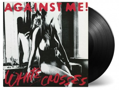 Against Me! White Crosses (180 Gram Vinyl) [Import]