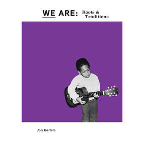 Batiste, Jon We Are: Roots and Traditions (RSD Black Friday 11.27.2020)