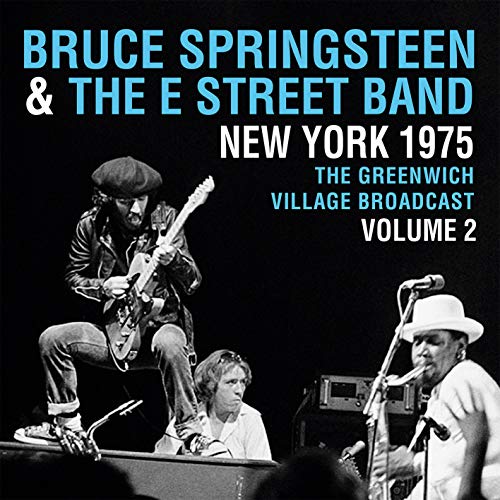 Bruce Springsteen & The E Street Band New York 1975 - Greenwich Village Broadcast Vol.2