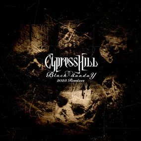 Cypress Hill Black Sunday Remixed (RSD Exclusive, 150 Gram Vinyl, 45 RPM) (RSD11.24.23)