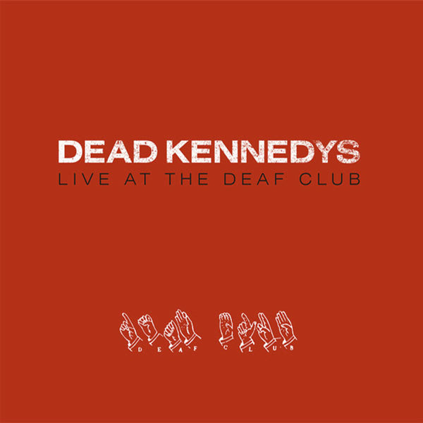 Dead Kennedys LIVE AT THE DEAF CLUB (RED VINYL)