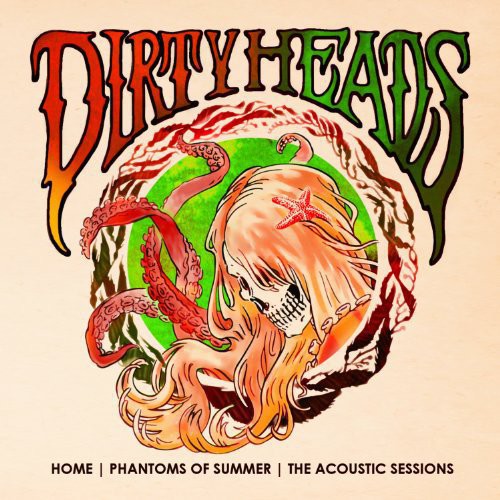 Dirty Heads Home - Phantoms of Summer: The Acoustic Sessions