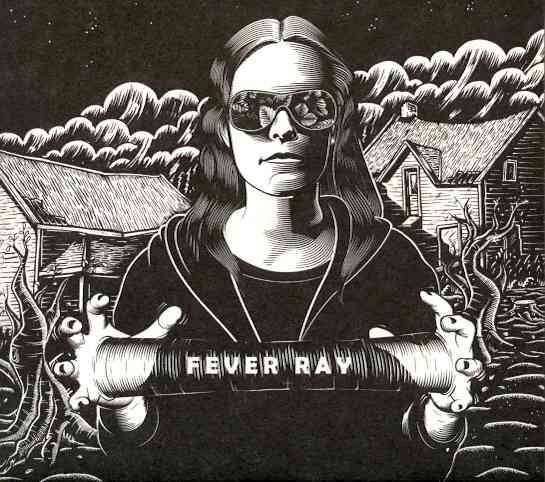 Fever Ray FEVER RAY