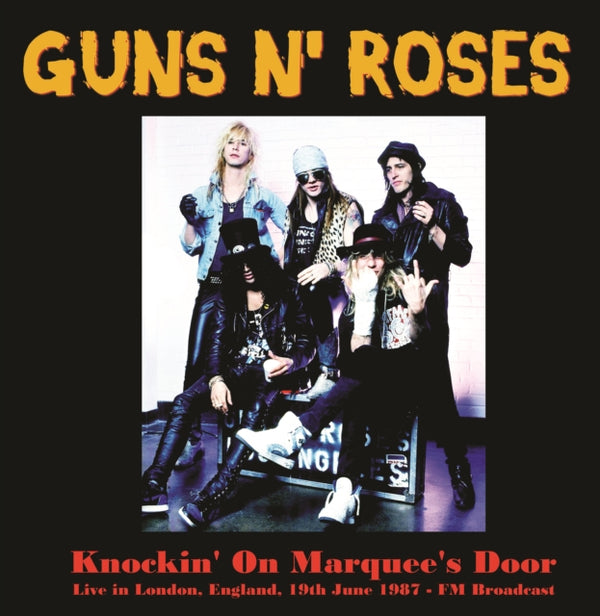 Guns N' Roses Knockin' On Marquee's Door: Live In London. England. June 19th,1987 [Import]