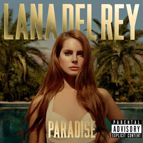 Lana Del Rey Paradise [Explicit Content]