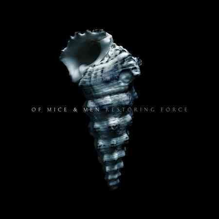 Of Mice & Men RESTORING FORCE