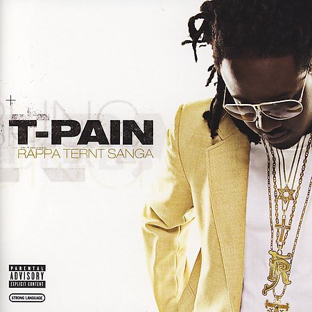 T-pain RAPPA TERNT SANGA (EXPLICIT)