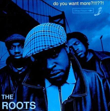 The Roots Do You Want More?!!!??! [Explicit Content] (2 Lp's)